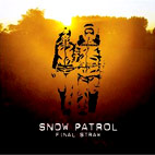 Snow Patrol: Final Straw