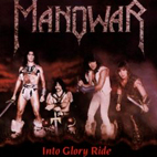 Manowar: Into Glory Ride