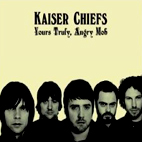Kaiser Chiefs: Yours Truly Angry Mob