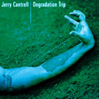 Jerry Cantrell: Degradation Trip