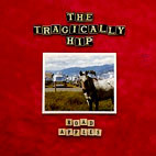 The Tragically Hip: Road Apples