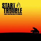 Start Trouble: Every Solution Has Its Problem