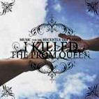 I Killed the Prom Queen: Music For The Recently Deceased