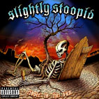 Slightly Stoopid: Closer To The Sun