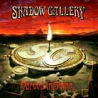 Shadow Gallery: Carved In Stone