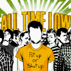 All Time Low: Put Up Or Shut Up