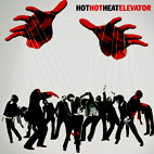 Hot Hot Heat: Elevator