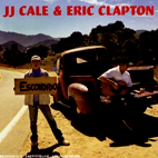 JJ Cale & Eric Clapton: The Road To Escondido