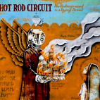 Hot Rod Circuit: The Underground Is A Dying Breed