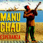 Manu Chao: Proxima Estacion: Esperanza