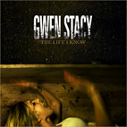 Gwen Stacy: The Life I Know