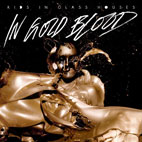 Kids In Glass Houses: In Gold Blood