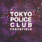 Tokyo Police Club: Forcefield