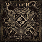 Machine Head: Bloodstone & Diamonds