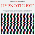 Tom Petty: Hypnotic Eye