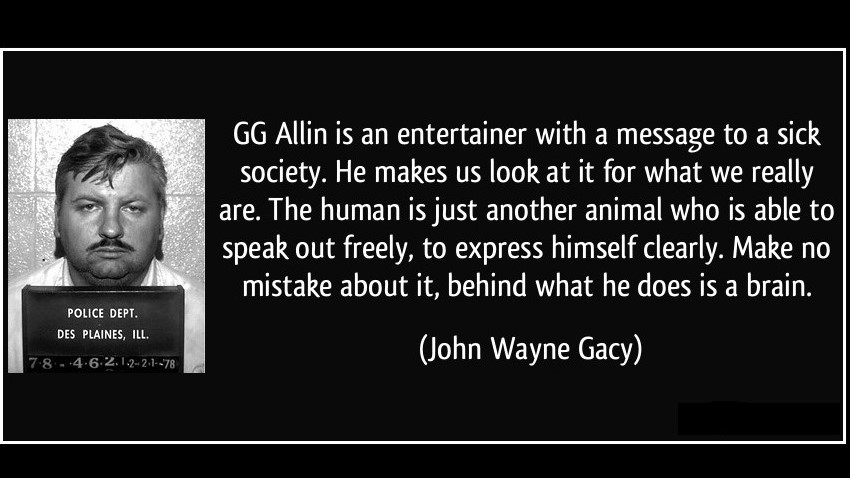 John Wayne Gacy Gg Allin