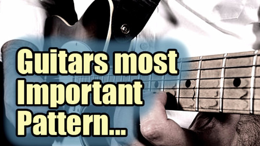 Guitars Most Important Pattern