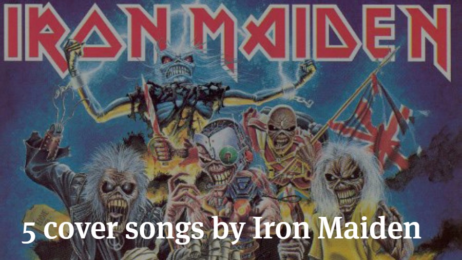 5 Cover Songs By Iron Maiden Articles