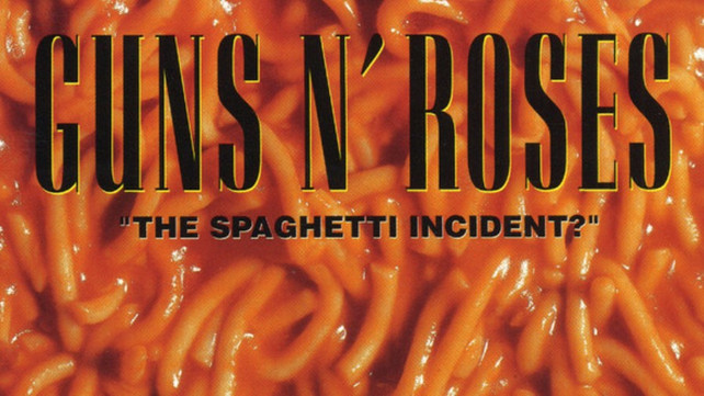 The Second Best Guns N’ Roses Album: “The Spaghetti Incident?”