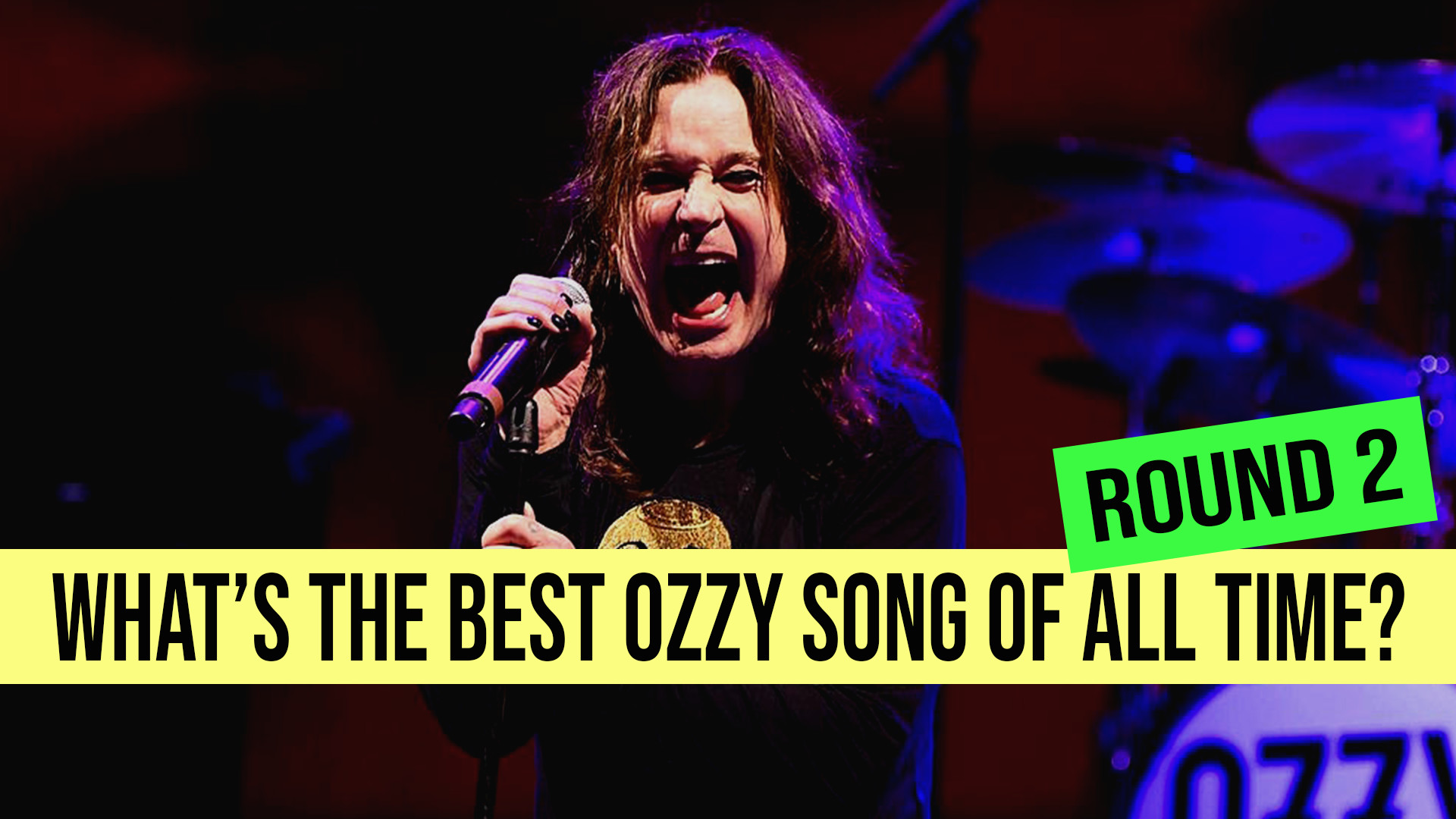 Round 2 What's the Best Ozzy Osbourne Song of All Time? Articles