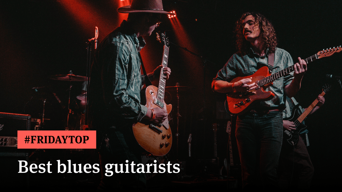 Friday Top 25 Best Blues Guitarists of All Time Ultimate