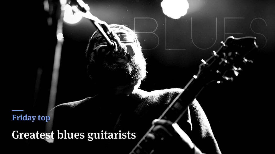 Friday Top: 29 Greatest Blues Guitarists of All Time | Ultimate Guitar