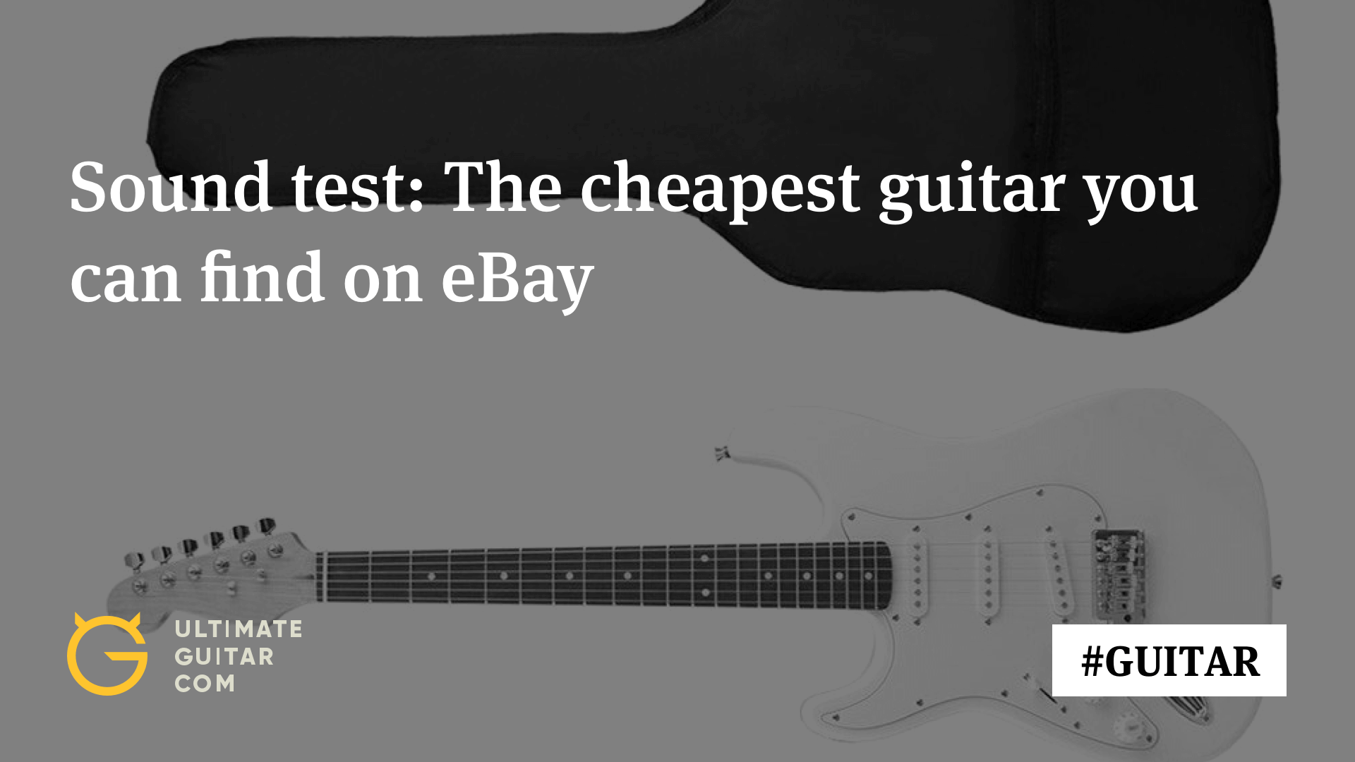 The Sound of 54.99 This Is What the Cheapest Guitar on eBay Sounds