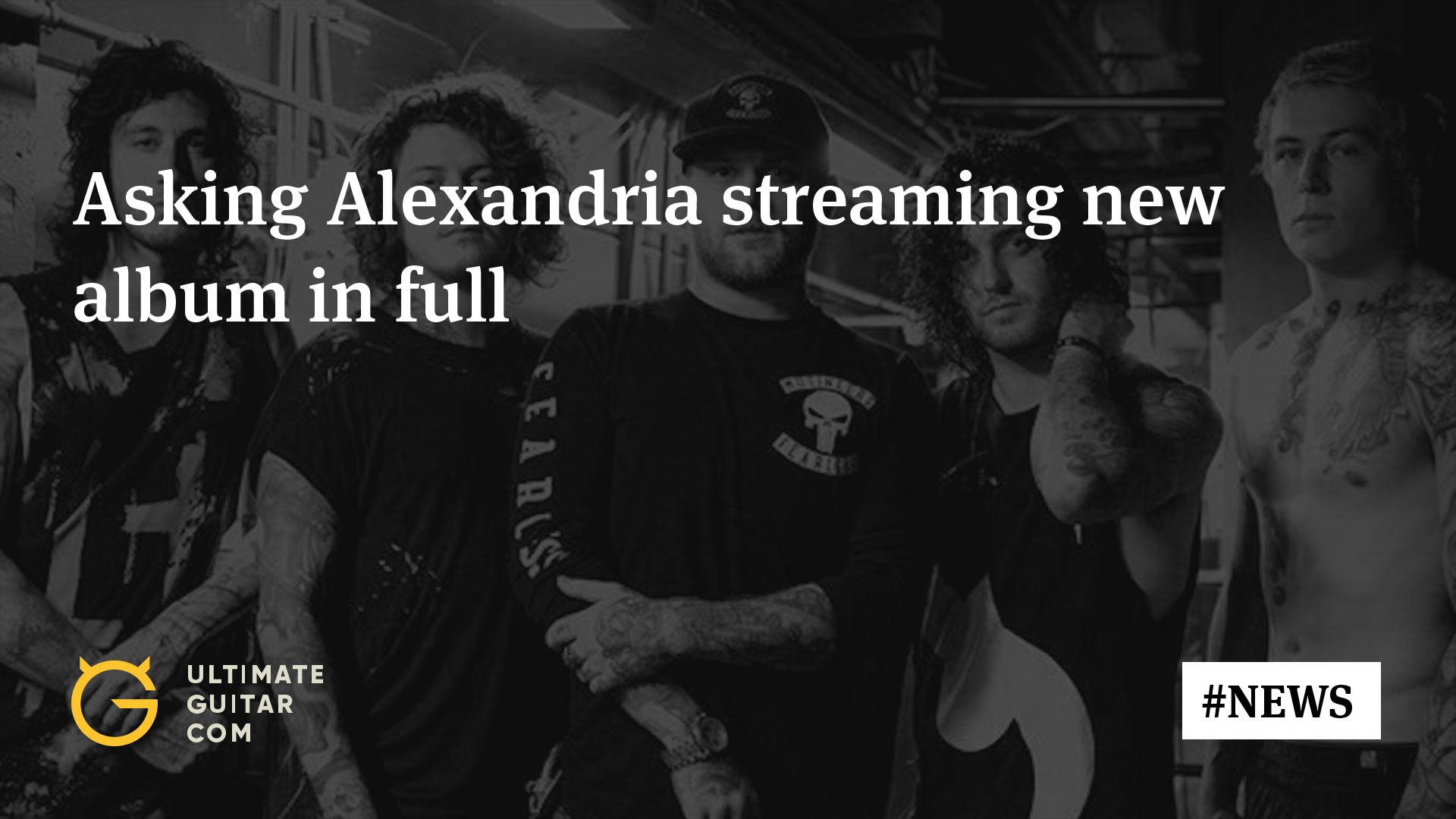 Listen Asking Alexandria Streaming First Album Since Danny Worsnop's