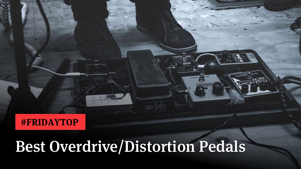 Best Overdrive and Distortion Pedals of All Time Ultimate Guitar
