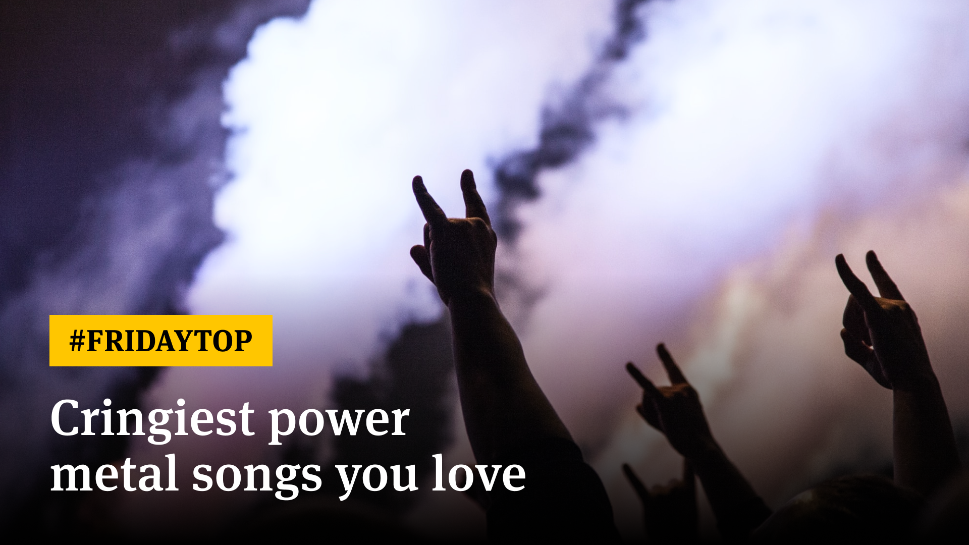 Friday Top 10 Cringiest Power Metal Songs That We Love Articles