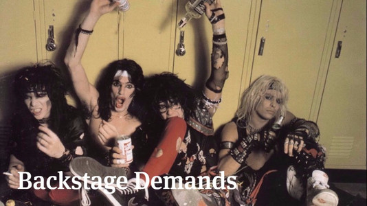 Unexpected Backstage Demands