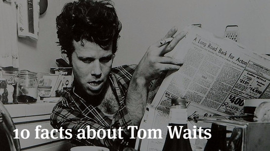 10 Interesting Facts About Tom Waits