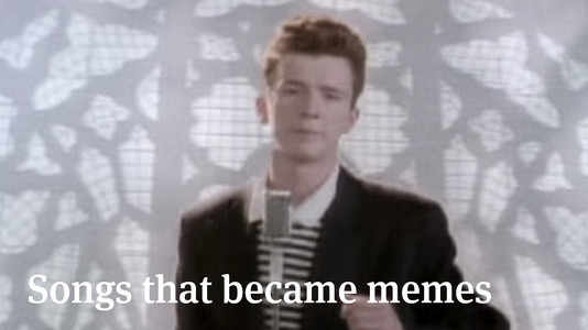 10 Famous Songs That Became Memes