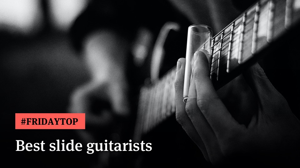 Friday Top 15 Best Slide Guitarists of All Time Ultimate Guitar