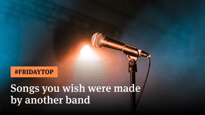 Friday Top: 15 Songs You Wish Were Made by Another Band