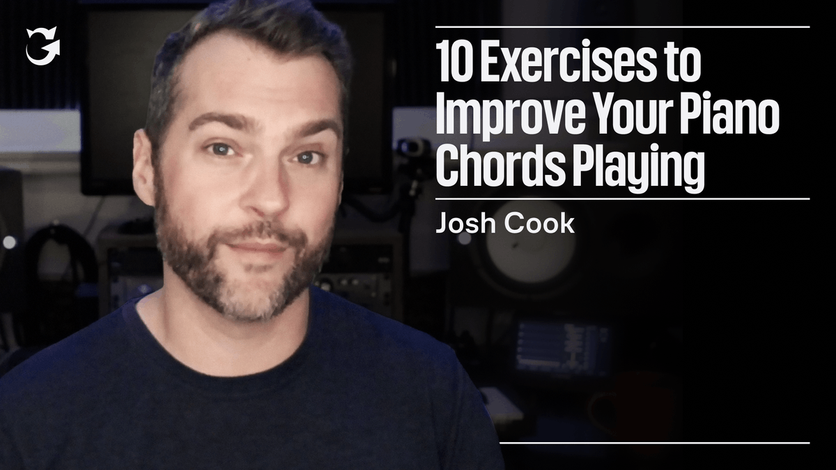 10 Exercises to Improve Your Piano Chords Playing by Josh Cook ...