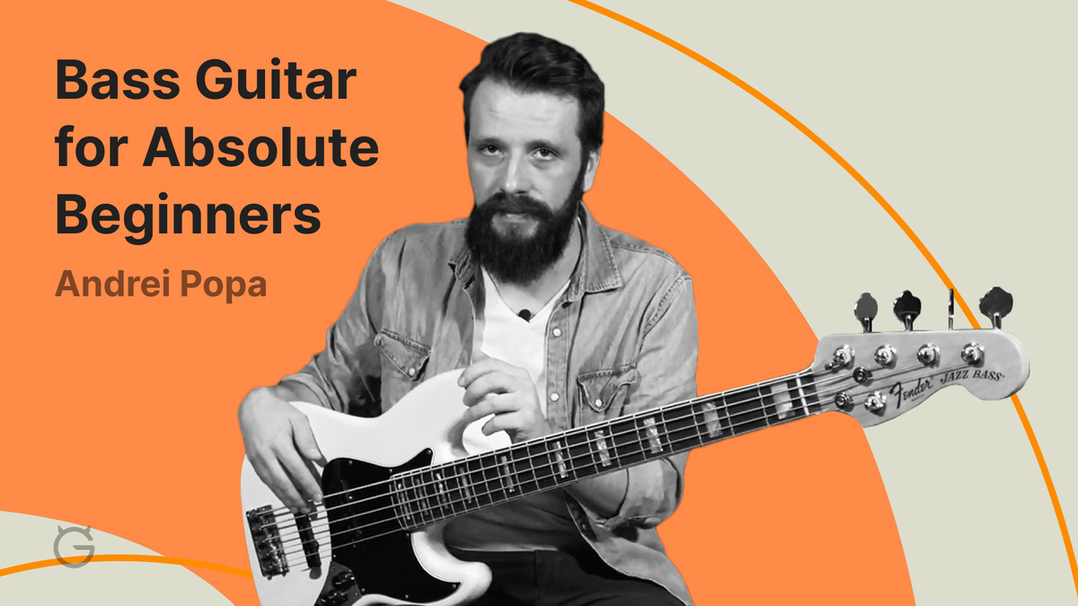 Bass Guitar for Absolute Beginners by Andrei Popa