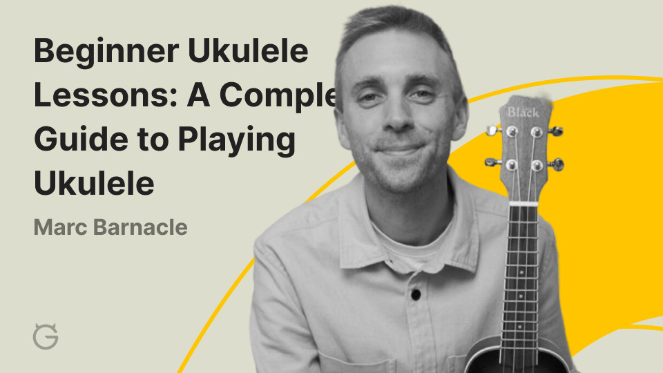 Beginner Ukulele Lessons A Complete Guide to Playing Ukulele by Marc