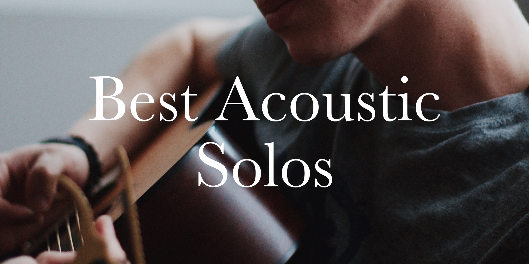 Best Acoustic Solos Chords and Tabs Collection