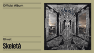 Ghost - Skeletá