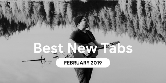 Best New Tabs February 2019 Tab Collections At Ultimate