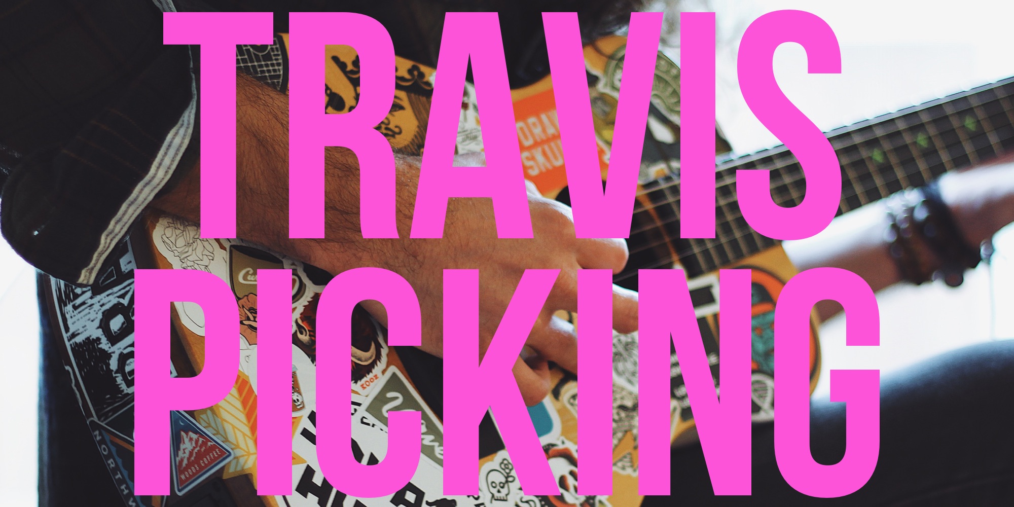 Travis Picking Chords and Tabs Collection